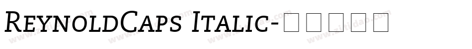 ReynoldCaps Italic字体转换